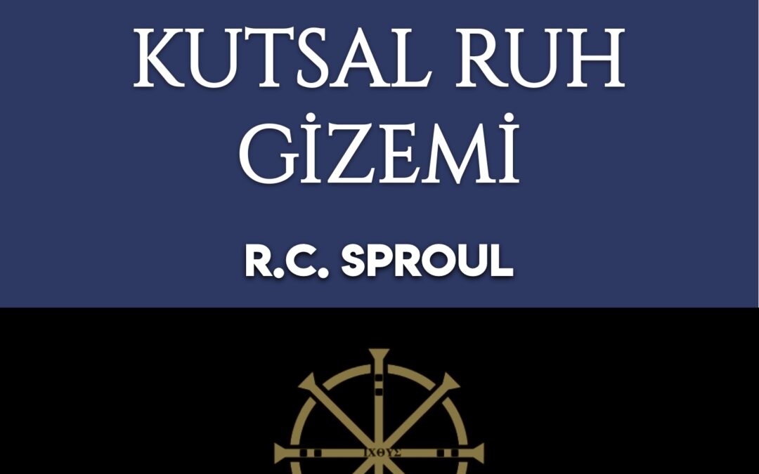 Kutsal Ruh Gizemi (RC Sproul, sesli kitap)