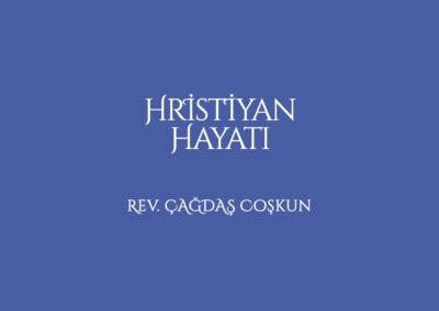 Hristiyan Hayatı Vaaz Serisi